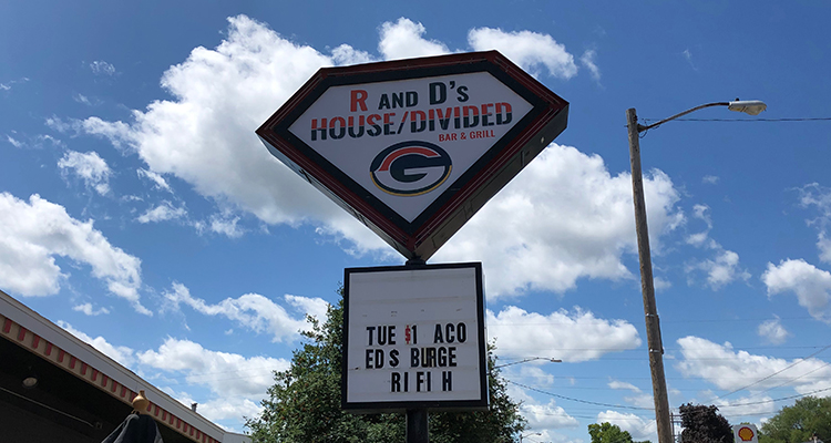 We went to R & D's House Divided, 'The only sports bar for Packers