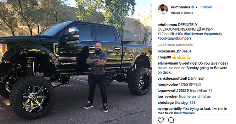 Check out Eric Thames' huge fucking truck