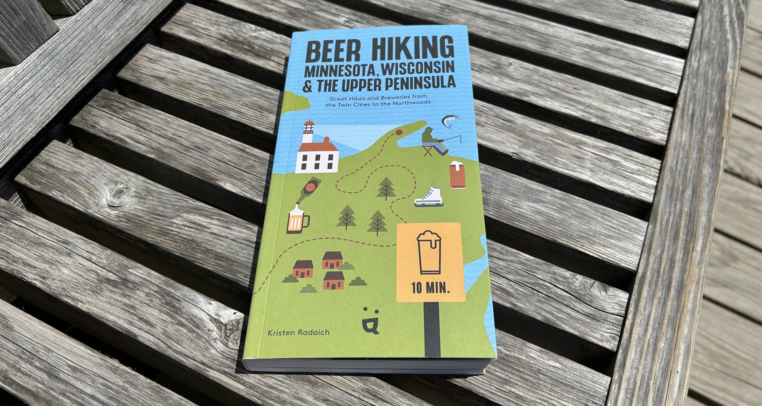 I took a hike, drank a beer recommended in ‘Beer Hiking Minnesota, Wisconsin, & The Upper Peninsula'